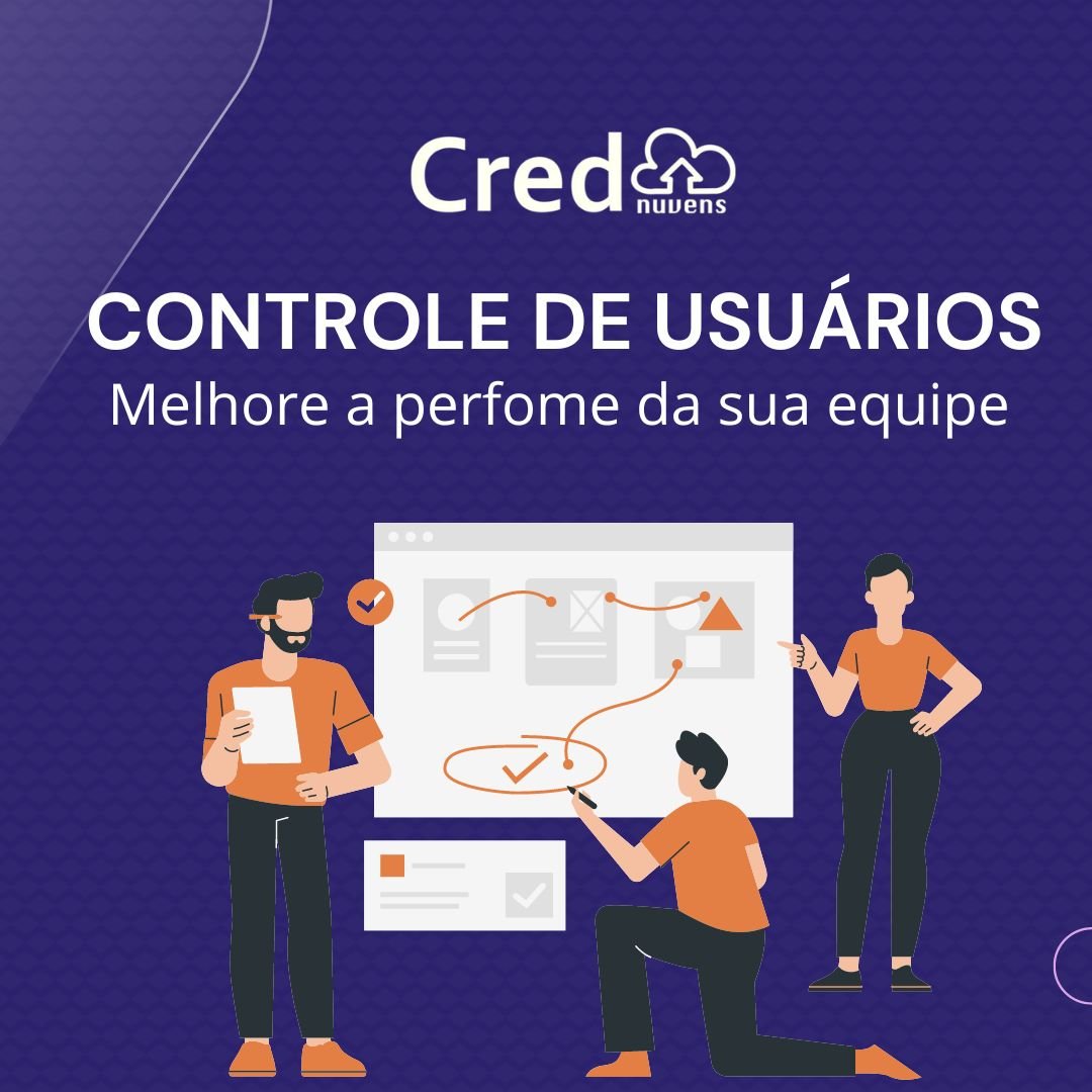 Como controlar usuários dentro do sistema. - Aprenda todas as possíbilidades do sistema para controlar seus consultores / usuários de forma fácil. - Cred Nuvens - Sistema Para Correspondentes Bancários, Promotoras de Consignado Como controlar usuários dentro do sistema.